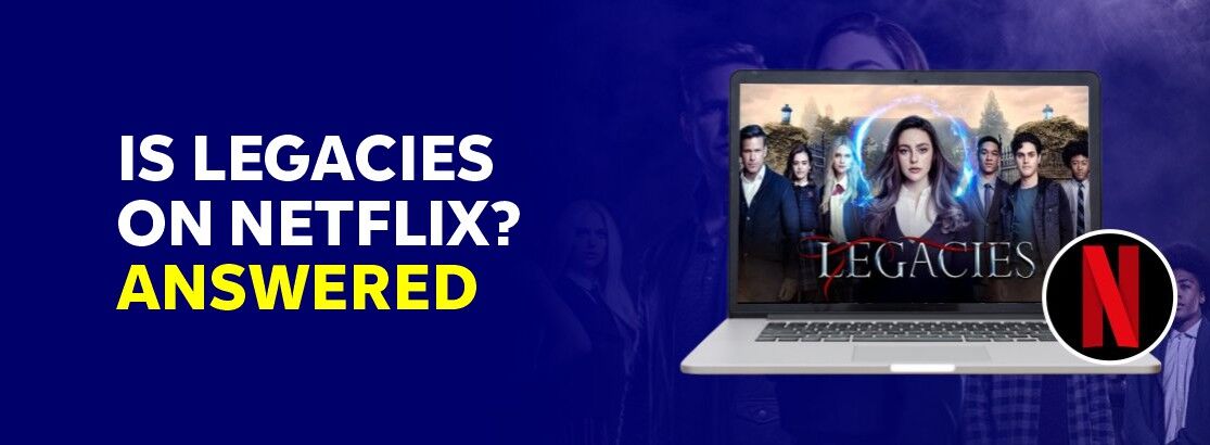 Legacies 2024 auf netflix