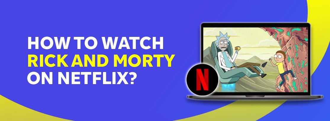 Rick and morty online netflix region