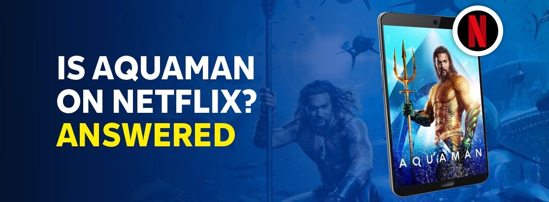 Aquaman outlet streaming netflix