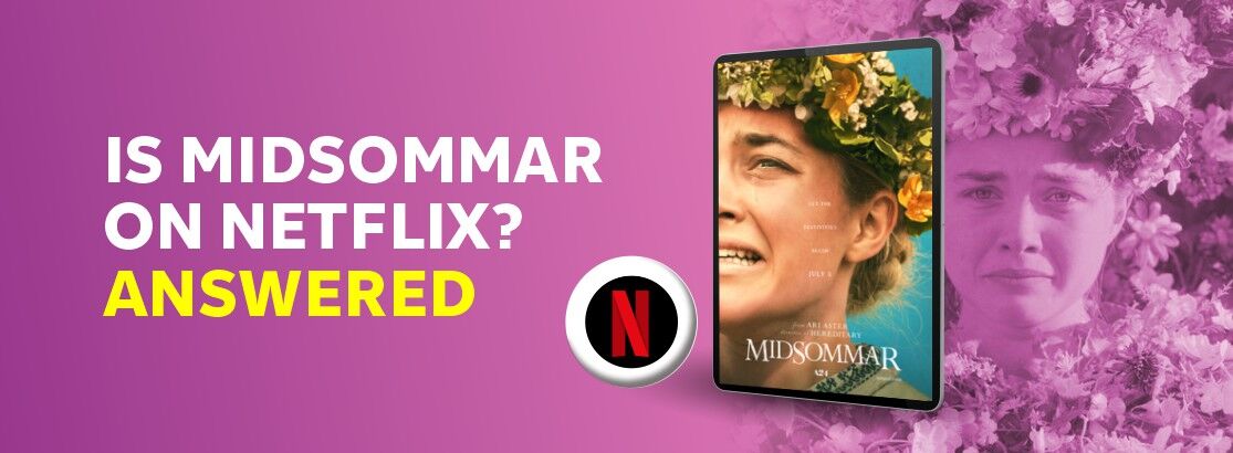 Is Midsommar on Netflix in 2024 Answered