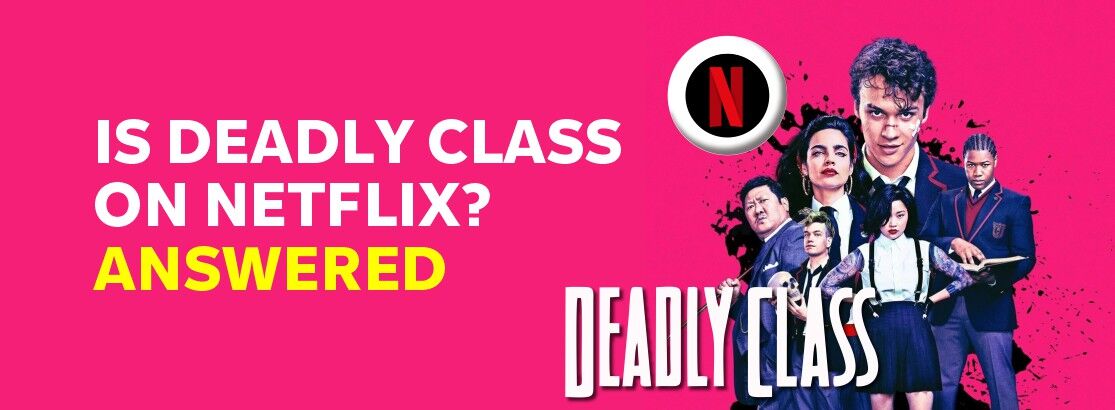 Watch best sale deadly class