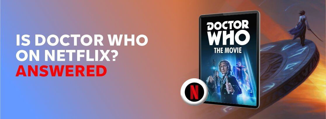 Where to Watch Doctor Who for Free Online From Anywhere