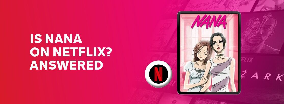 NANA♡ on X: NANA anime currently available on netflix only in